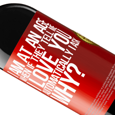 Unique & Personal Expressions. «I am at an age when if they tell me, I love you automatically I ask, why?» RED Edition MBE Reserve