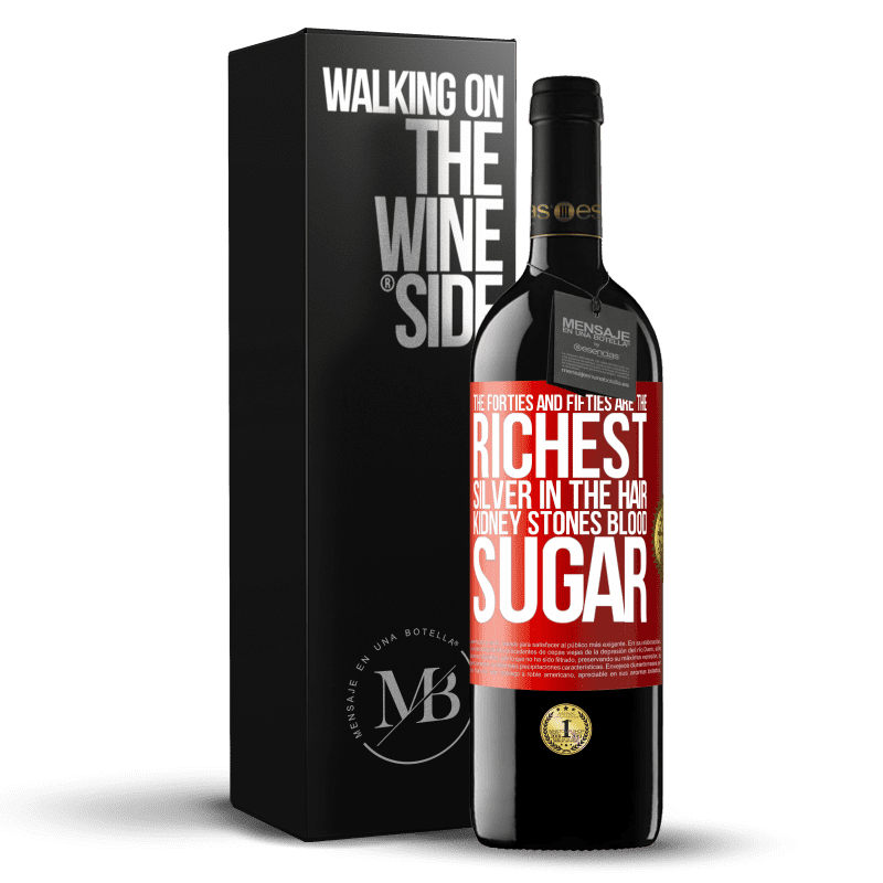 39,95 € Free Shipping | Red Wine RED Edition MBE Reserve The forties and fifties are the richest. Silver in the hair, kidney stones, blood sugar Red Label. Customizable label Reserve 12 Months Harvest 2013 Tempranillo