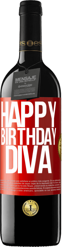 39,95 € | Red Wine RED Edition MBE Reserve Happy birthday Diva Red Label. Customizable label Reserve 12 Months Harvest 2016 Tempranillo