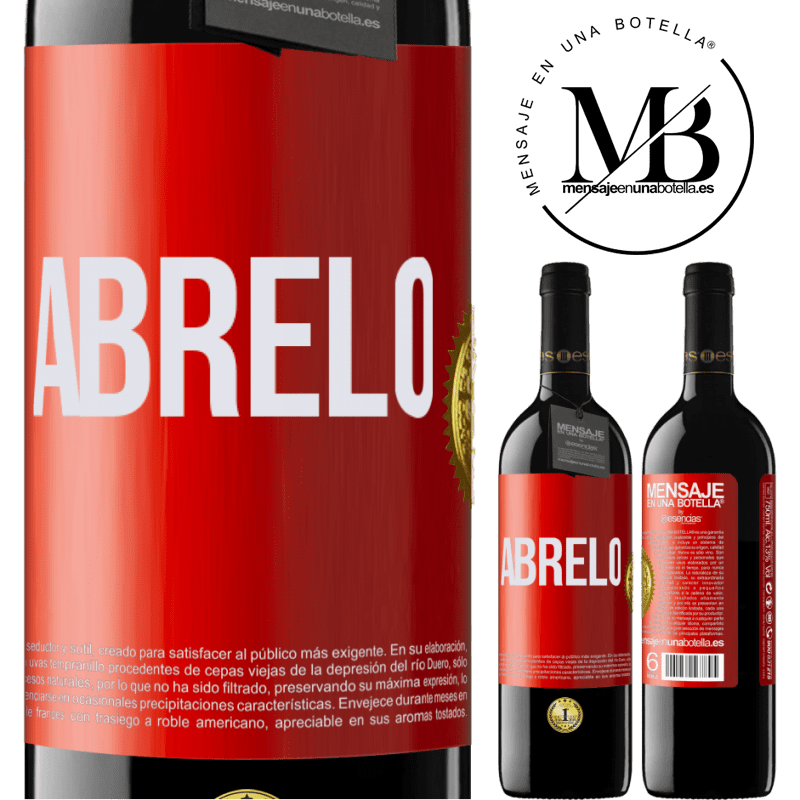 39,95 € Envío gratis | Vino Tinto Edición RED MBE Reserva Ábrelo Etiqueta Roja. Etiqueta personalizable Reserva 12 Meses Cosecha 2015 Tempranillo