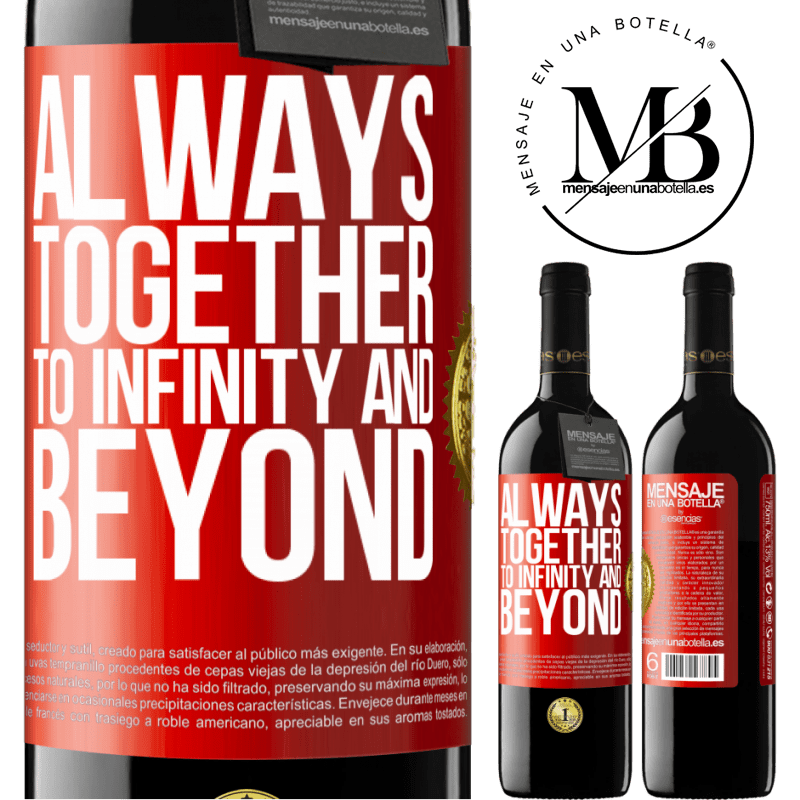 24,95 € Free Shipping | Red Wine RED Edition Crianza 6 Months Always together to infinity and beyond Red Label. Customizable label Aging in oak barrels 6 Months Harvest 2019 Tempranillo