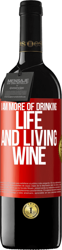 Free Shipping | Red Wine RED Edition MBE Reserve I am more of drinking life and living wine Red Label. Customizable label Reserve 12 Months Harvest 2014 Tempranillo