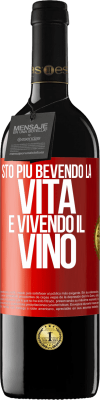 Spedizione Gratuita | Vino rosso Edizione RED MBE Riserva Sto più bevendo la vita e vivendo il vino Etichetta Rossa. Etichetta personalizzabile Riserva 12 Mesi Raccogliere 2014 Tempranillo