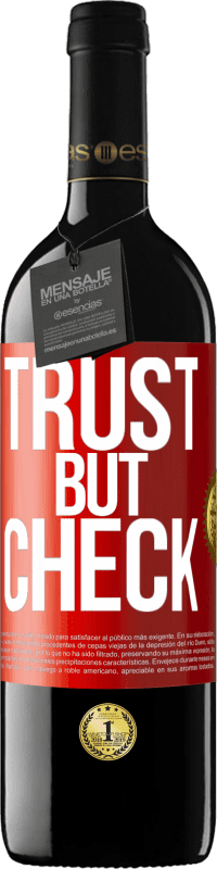 39,95 € Free Shipping | Red Wine RED Edition MBE Reserve Trust, but check Red Label. Customizable label Reserve 12 Months Harvest 2016 Tempranillo