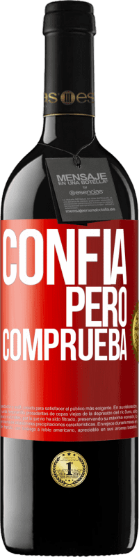39,95 € Envío gratis | Vino Tinto Edición RED MBE Reserva Confía, pero comprueba Etiqueta Roja. Etiqueta personalizable Reserva 12 Meses Cosecha 2016 Tempranillo
