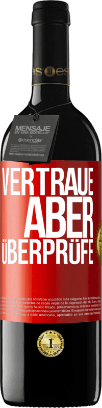 39,95 € | Rotwein RED Ausgabe MBE Reserve Vertraue, aber überprüfe Rote Markierung. Anpassbares Etikett Reserve 12 Monate Ernte 2015 Tempranillo