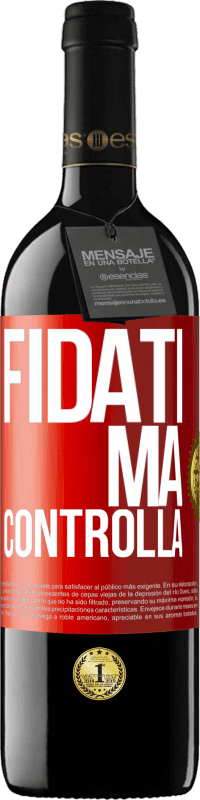 39,95 € | Vino rosso Edizione RED MBE Riserva Fidati, ma controlla Etichetta Rossa. Etichetta personalizzabile Riserva 12 Mesi Raccogliere 2015 Tempranillo