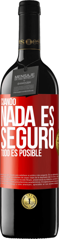 Envío gratis | Vino Tinto Edición RED MBE Reserva Cuando nada es seguro, todo es posible Etiqueta Roja. Etiqueta personalizable Reserva 12 Meses Cosecha 2014 Tempranillo