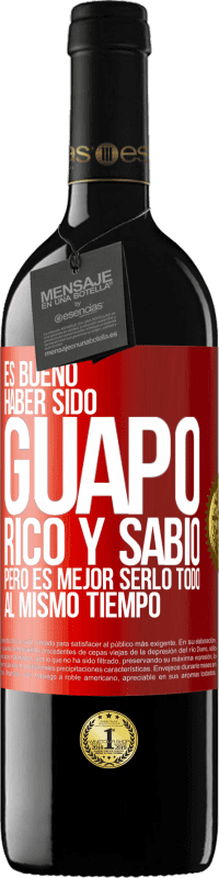 Envío gratis | Vino Tinto Edición RED MBE Reserva Es bueno haber sido guapo, rico y sabio, pero es mejor serlo todo al mismo tiempo Etiqueta Roja. Etiqueta personalizable Reserva 12 Meses Cosecha 2014 Tempranillo