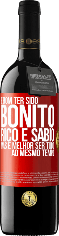 Envio grátis | Vinho tinto Edição RED MBE Reserva É bom ter sido bonito, rico e sábio, mas é melhor ser tudo ao mesmo tempo Etiqueta Vermelha. Etiqueta personalizável Reserva 12 Meses Colheita 2014 Tempranillo