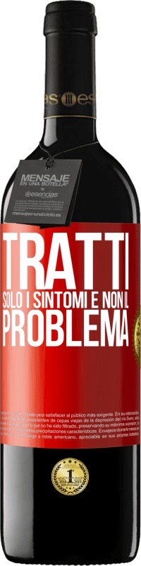 Spedizione Gratuita | Vino rosso Edizione RED MBE Riserva Tratti solo i sintomi e non il problema Etichetta Rossa. Etichetta personalizzabile Riserva 12 Mesi Raccogliere 2014 Tempranillo