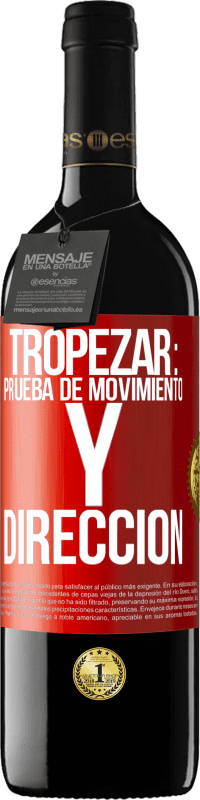 «Tropezar: prueba de movimiento y dirección» Edición RED MBE Reserva