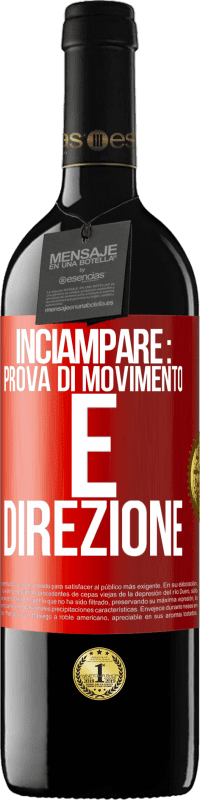 39,95 € | Vino rosso Edizione RED MBE Riserva Inciampare: prova di movimento e direzione Etichetta Rossa. Etichetta personalizzabile Riserva 12 Mesi Raccogliere 2016 Tempranillo