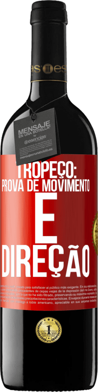 39,95 € Envio grátis | Vinho tinto Edição RED MBE Reserva Tropeço: prova de movimento e direção Etiqueta Vermelha. Etiqueta personalizável Reserva 12 Meses Colheita 2016 Tempranillo