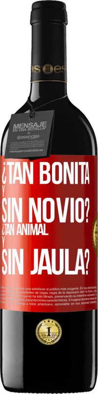 Envío gratis | Vino Tinto Edición RED MBE Reserva ¿Tan bonita y sin novio? ¿Tan animal y sin jaula? Etiqueta Roja. Etiqueta personalizable Reserva 12 Meses Cosecha 2014 Tempranillo