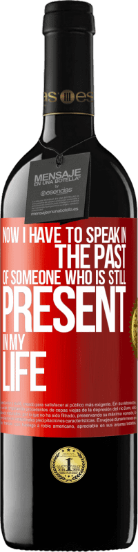 39,95 € Free Shipping | Red Wine RED Edition MBE Reserve Now I have to speak in the past of someone who is still present in my life Red Label. Customizable label Reserve 12 Months Harvest 2016 Tempranillo