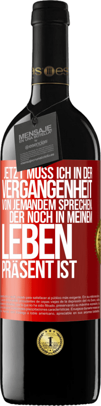 Kostenloser Versand | Rotwein RED Ausgabe MBE Reserve Jetzt muss ich in der Vergangenheit von jemandem sprechen, der noch in meinem Leben präsent ist Rote Markierung. Anpassbares Etikett Reserve 12 Monate Ernte 2014 Tempranillo