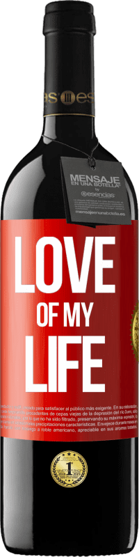 39,95 € Free Shipping | Red Wine RED Edition MBE Reserve Love of my life Red Label. Customizable label Reserve 12 Months Harvest 2016 Tempranillo