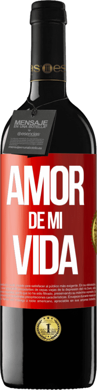 39,95 € | Vino Tinto Edición RED MBE Reserva Amor de mi vida Etiqueta Roja. Etiqueta personalizable Reserva 12 Meses Cosecha 2014 Tempranillo