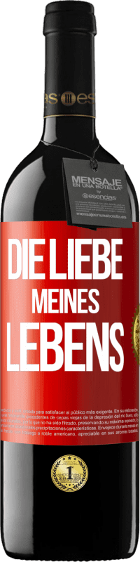 39,95 € | Rotwein RED Ausgabe MBE Reserve Die Liebe meines Lebens Rote Markierung. Anpassbares Etikett Reserve 12 Monate Ernte 2016 Tempranillo