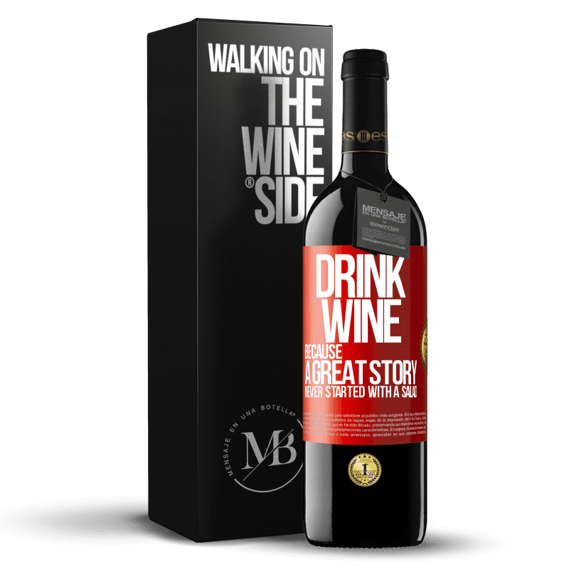 39,95 € Free Shipping | Red Wine RED Edition MBE Reserve Drink wine, because a great story never started with a salad Red Label. Customizable label Reserve 12 Months Harvest 2014 Tempranillo