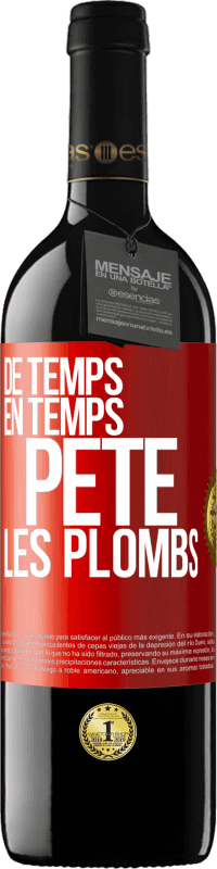 Envoi gratuit | Vin rouge Édition RED MBE Réserve De temps en temps, pète les plombs Étiquette Rouge. Étiquette personnalisable Réserve 12 Mois Récolte 2014 Tempranillo