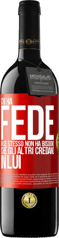 39,95 € | Vino rosso Edizione RED MBE Riserva Chi ha fede in se stesso non ha bisogno che gli altri credano in lui Etichetta Rossa. Etichetta personalizzabile Riserva 12 Mesi Raccogliere 2015 Tempranillo