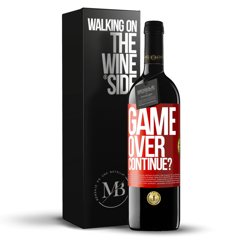 39,95 € Free Shipping | Red Wine RED Edition MBE Reserve GAME OVER. Continue? Red Label. Customizable label Reserve 12 Months Harvest 2014 Tempranillo
