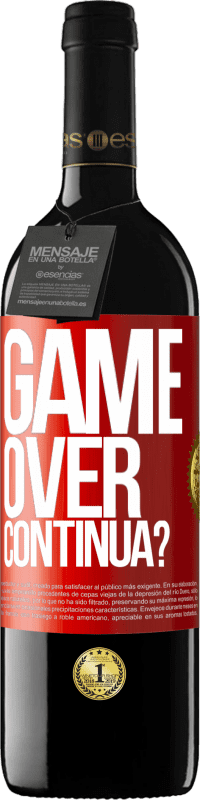 39,95 € | Vino rosso Edizione RED MBE Riserva GAME OVER. Continua? Etichetta Rossa. Etichetta personalizzabile Riserva 12 Mesi Raccogliere 2014 Tempranillo