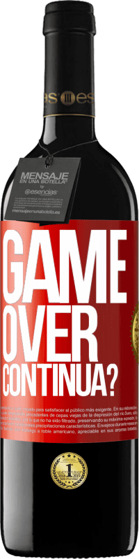 39,95 € | Vino rosso Edizione RED MBE Riserva GAME OVER. Continua? Etichetta Rossa. Etichetta personalizzabile Riserva 12 Mesi Raccogliere 2016 Tempranillo