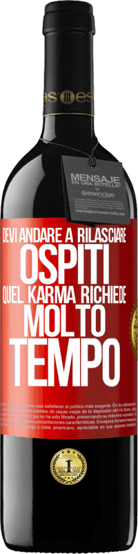 Spedizione Gratuita | Vino rosso Edizione RED MBE Riserva Devi andare a rilasciare ospiti, quel karma richiede molto tempo Etichetta Rossa. Etichetta personalizzabile Riserva 12 Mesi Raccogliere 2014 Tempranillo