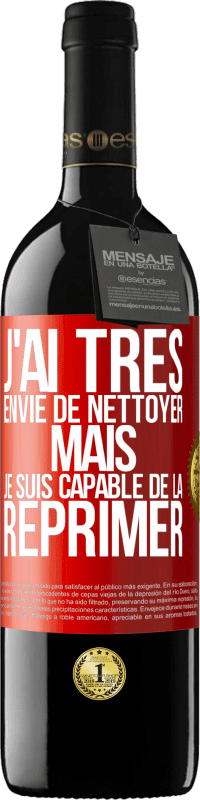 39,95 € | Vin rouge Édition RED MBE Réserve J'ai très envie de nettoyer mais je suis capable de la réprimer Étiquette Rouge. Étiquette personnalisable Réserve 12 Mois Récolte 2015 Tempranillo