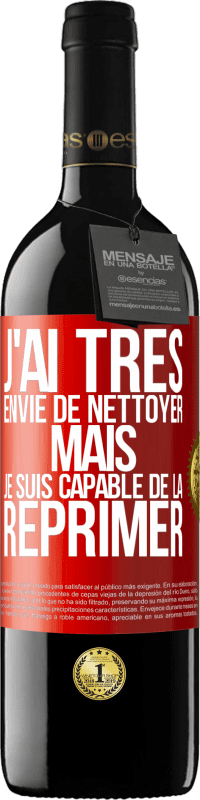 39,95 € Envoi gratuit | Vin rouge Édition RED MBE Réserve J'ai très envie de nettoyer mais je suis capable de la réprimer Étiquette Rouge. Étiquette personnalisable Réserve 12 Mois Récolte 2016 Tempranillo