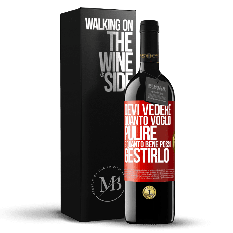 39,95 € Spedizione Gratuita | Vino rosso Edizione RED MBE Riserva Devi vedere quanto voglio pulire e quanto bene posso gestirlo Etichetta Rossa. Etichetta personalizzabile Riserva 12 Mesi Raccogliere 2015 Tempranillo