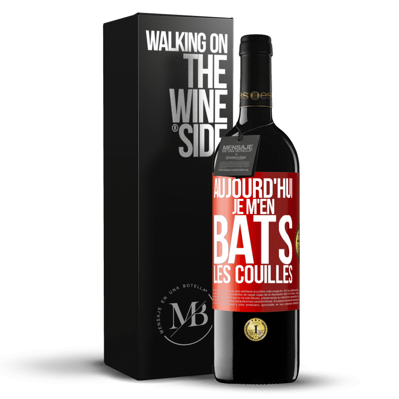 39,95 € Envoi gratuit | Vin rouge Édition RED MBE Réserve Aujourd'hui je m'en bats les couilles Étiquette Rouge. Étiquette personnalisable Réserve 12 Mois Récolte 2014 Tempranillo