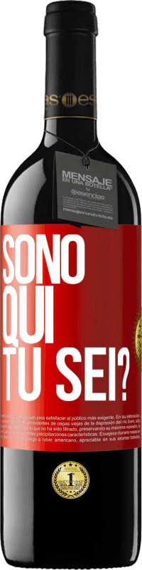 Spedizione Gratuita | Vino rosso Edizione RED MBE Riserva Sono qui. Tu sei? Etichetta Rossa. Etichetta personalizzabile Riserva 12 Mesi Raccogliere 2014 Tempranillo