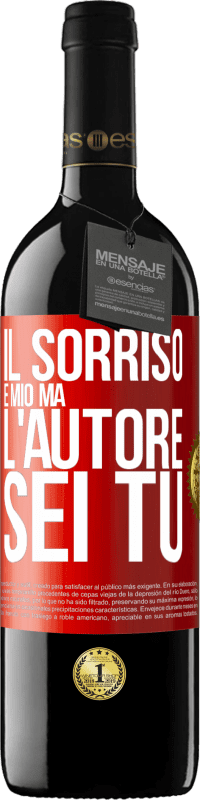 39,95 € | Vino rosso Edizione RED MBE Riserva Il sorriso è mio, ma l'autore sei tu Etichetta Rossa. Etichetta personalizzabile Riserva 12 Mesi Raccogliere 2016 Tempranillo