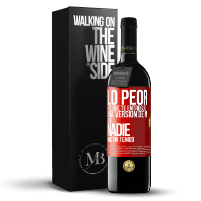 «Lo peor fue que te entregué una versión de mí que nadie más ha tenido» Edición RED MBE Reserva