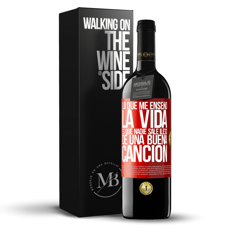 39,95 € Envío gratis | Vino Tinto Edición RED MBE Reserva Lo que me enseñó la vida es que nadie sale ileso de una buena canción Etiqueta Roja. Etiqueta personalizable Reserva 12 Meses Cosecha 2014 Tempranillo