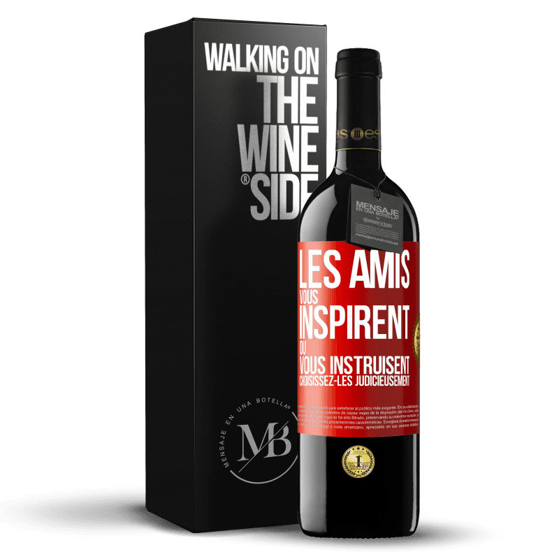 39,95 € Envoi gratuit | Vin rouge Édition RED MBE Réserve Les amis vous inspirent ou vous instruisent. Choisissez-les judicieusement Étiquette Rouge. Étiquette personnalisable Réserve 12 Mois Récolte 2014 Tempranillo