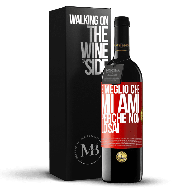 39,95 € Spedizione Gratuita | Vino rosso Edizione RED MBE Riserva È meglio che mi ami, perché non lo sai Etichetta Rossa. Etichetta personalizzabile Riserva 12 Mesi Raccogliere 2014 Tempranillo