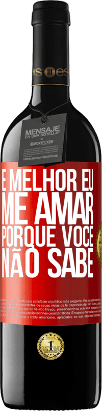 39,95 € Envio grátis | Vinho tinto Edição RED MBE Reserva É melhor eu me amar, porque você não sabe Etiqueta Vermelha. Etiqueta personalizável Reserva 12 Meses Colheita 2014 Tempranillo