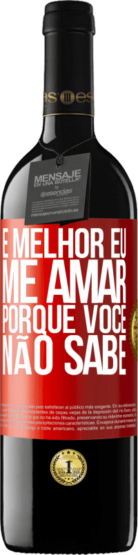 «É melhor eu me amar, porque você não sabe» Edição RED MBE Reserva