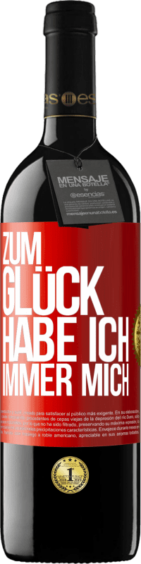 Kostenloser Versand | Rotwein RED Ausgabe MBE Reserve Zum Glück habe ich immer mich Rote Markierung. Anpassbares Etikett Reserve 12 Monate Ernte 2014 Tempranillo