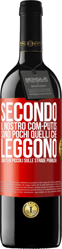 39,95 € | Vino rosso Edizione RED MBE Riserva Secondo il nostro com-PUTOS, sono pochi quelli CHE LEGGONO caratteri piccoli sulle strade pubbliche Etichetta Rossa. Etichetta personalizzabile Riserva 12 Mesi Raccogliere 2015 Tempranillo