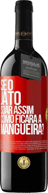 Envio grátis | Vinho tinto Edição RED MBE Reserva Se o jato soar assim, como ficará a mangueira? Etiqueta Vermelha. Etiqueta personalizável Reserva 12 Meses Colheita 2014 Tempranillo