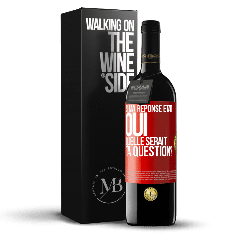 39,95 € Envoi gratuit | Vin rouge Édition RED MBE Réserve Si ma réponse était Oui, quelle serait ta question? Étiquette Rouge. Étiquette personnalisable Réserve 12 Mois Récolte 2014 Tempranillo