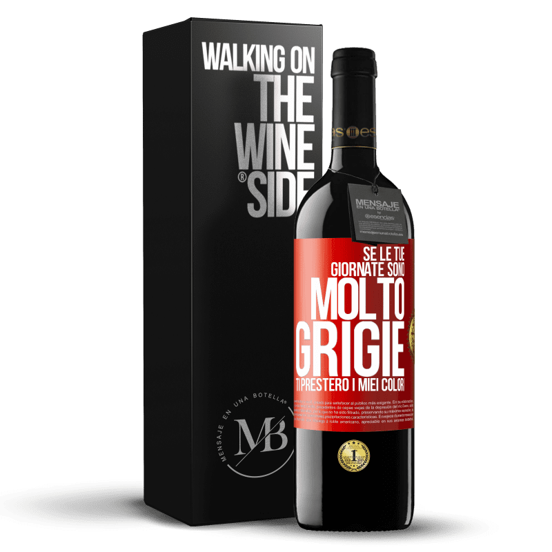 39,95 € Spedizione Gratuita | Vino rosso Edizione RED MBE Riserva Se le tue giornate sono molto grigie, ti presterò i miei colori Etichetta Rossa. Etichetta personalizzabile Riserva 12 Mesi Raccogliere 2014 Tempranillo