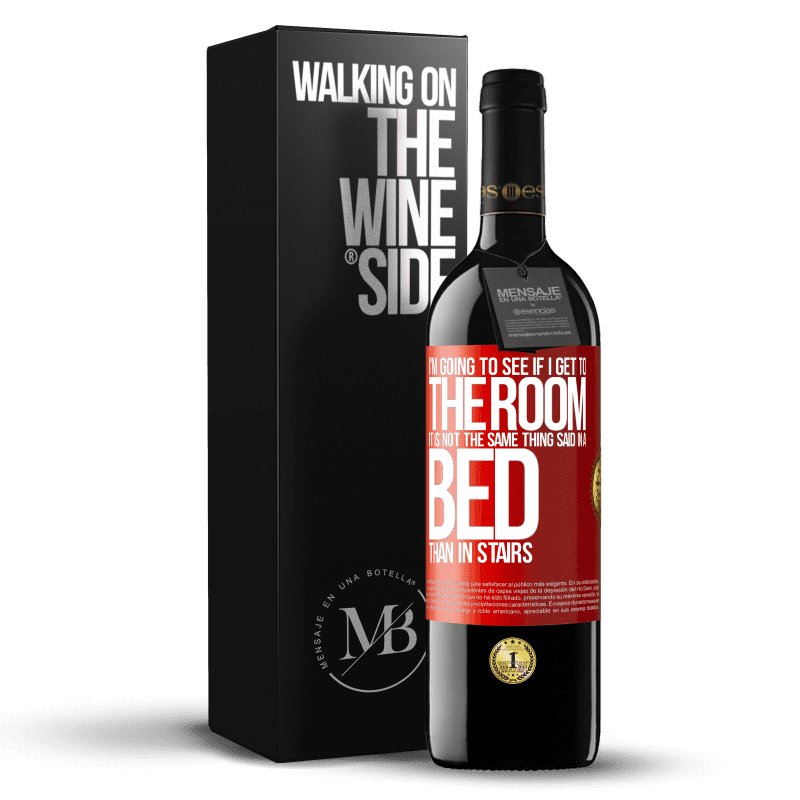 39,95 € Free Shipping | Red Wine RED Edition MBE Reserve I'm going to see if I get to the room. It is not the same thing said in a bed than in stairs Red Label. Customizable label Reserve 12 Months Harvest 2014 Tempranillo