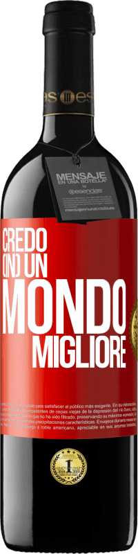 39,95 € Spedizione Gratuita | Vino rosso Edizione RED MBE Riserva Credo (IN) un mondo migliore Etichetta Rossa. Etichetta personalizzabile Riserva 12 Mesi Raccogliere 2016 Tempranillo